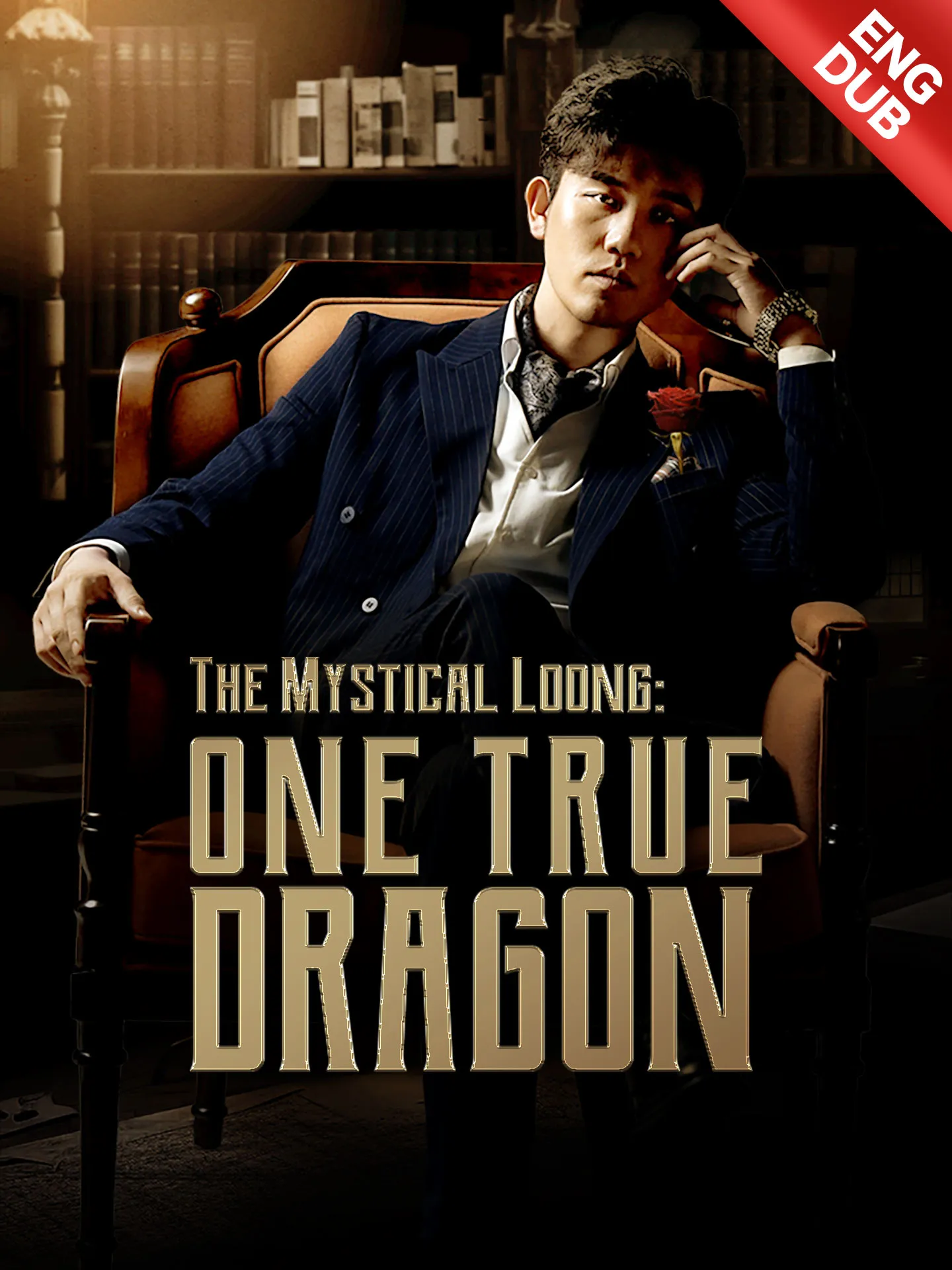 The Mystical Loong: One True Dragon(Underlying Dawn: The Rising Ruler)