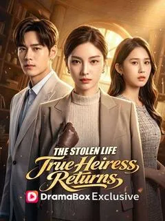 The Stolen Life: True Heiress Returns